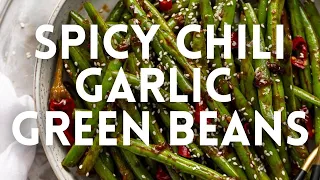 Spicy Chili Garlic Green Beans
