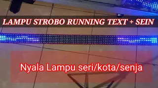 Strobo Running text wifi + sein kanan dan kiri