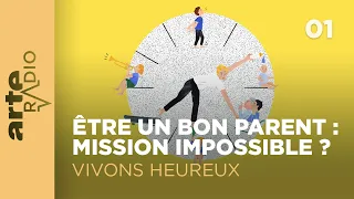 Comment la parentalité intensive nous bouffe la vie (1/2) | Vivons heureux - ARTE Radio Podcast