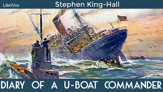 Diary of a U-boat Commander by Stephen King-Hall | Audiobooks Youtube Free