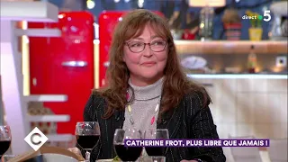 Au dîner avec Catherine Frot ! - C à Vous - 13/03/2019