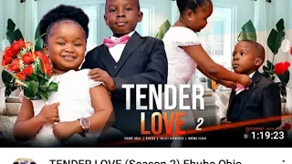 Tender Love (season 2) Ebube Obio, Kiriku, Juliet Njemanze 2022 Trending Nigeria latest Nollywood