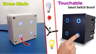 How to Make Touch Switch Board at Home | 4 Port Smart Switch Board | Touchable Switch Board