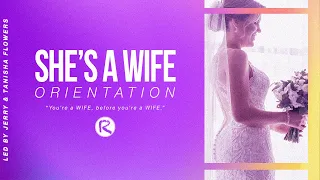 She's A Wife 'Orientation'