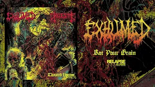 EXHUMED - Rot Your Brain (Official Audio)