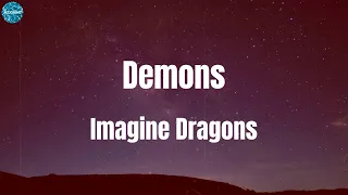 Imagine Dragons - Demons (Lyrics) | Justin Bieber, Bruno Mars, Ruth B.