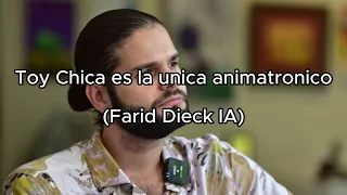 Toy Chica es la unica animatronico (Farid Dieck IA)