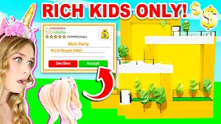 I Was INVITED To A RICH KIDS ONLY PARTY In Adopt Me! (Roblox)