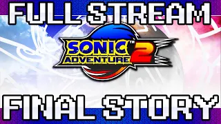 Sonic Adventure 2 HD - Full Stream 2: Final Story