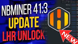 LHR UNLOCK - NEW NBMiner v41.3 Is FINALLY Stable!