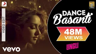 Dance Basanti Video Edit - Ungli|Emraan,Shraddha Kapoor|Vishal Dadlani,Anushka Manchanda