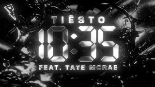 Tiësto - 10:35 ( ft. Tate McRae) ( sped up )