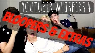 Youtuber Whispers 4 | Bloopers & Extras