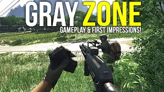 The Basics of Gray Zone Warfare! ~ First Impressions & Gameplay