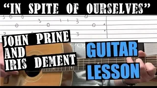 How To Play In Spite Of Ourselves by John Prine : Guitar Lesson with Tabs