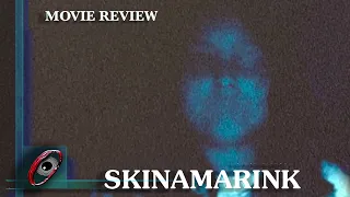 “Skinamarink” (2022) Horror Movie Review