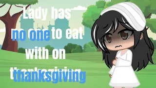 Lady Has No One To Eat With On Thanksgiving || Dhar Mann inspired Gacha club version || Mich Playz