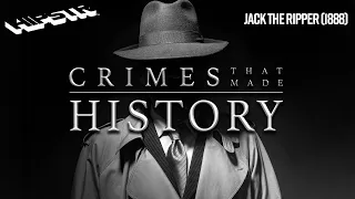 Crimes that Made History | S1E1 | Jack the Ripper 1888