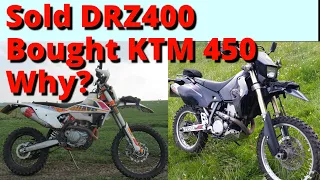 Why I sold my DRZ400 and bought a KTM 450