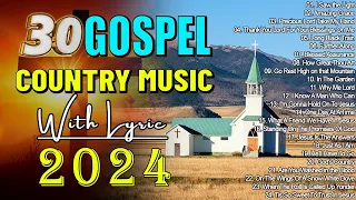 Top Classic Christian Country Gospel Songs Of All Time - Old Country Gospel Songs 2024 Hit Playlist