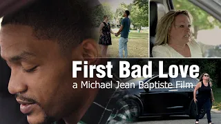 First Bad Love (FULL FILM)(2021)