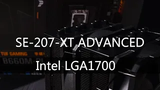 [How to] Install SE-207-XT ADVANCED to LGA1700