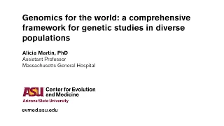 Genomics for the world: framework for genetic studies in diverse populations - Alicia Martin