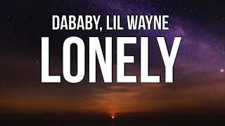 DaBaby & Lil Wayne - Lonely (Lyrics)