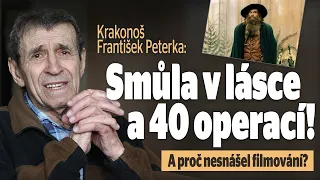 Krakonoš František Peterka: Smůla v lásce a 40 operací! A proč nesnášel filmování?