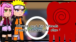 Naruto and his friends reacts to Uzumaki Clan // 1/1 // Gacha Club // Naruto Shippuden