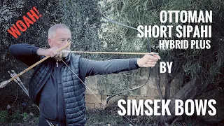 Ottoman Short Sipahi Hybrid Plus by Simsek Bows - Review