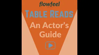 Ace Your Prep for Table Reads - An Actor's Guide - FlowFeel Arts