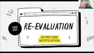 CBSE 2022 : CLASS 10 and 12 RESULT VERIFICATION AND RE-EVALUATION EXPLAINED