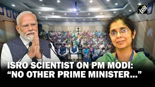 PM Modi lauds ‘Nari Shakti’; ISRO Scientist says no other PM in the world gives importance to women