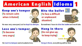 American English Idioms 1 | 15 Idioms with meanings and examples