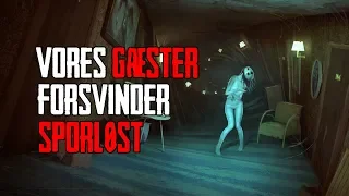 Vores Gæster Forsvinder Sporløst - Dansk Creepypasta