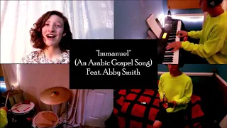 Immanuel (An Arabic Gospel Song) | Feat. Abby Smith