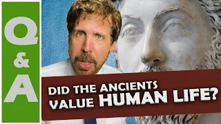 How Much Did Ancient People Value Human Life?