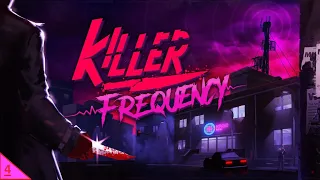 Killer Frequency - Part 4