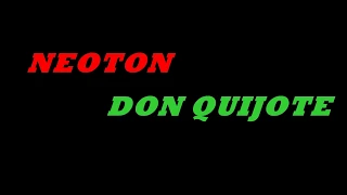 Neoton - Don Quijote  /dalszöveg/