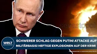 UKRAINE-KRIEG: Schwerer Schlag gegen Putin! Heftige Explosionen auf Marinestützpunkt auf der Krim