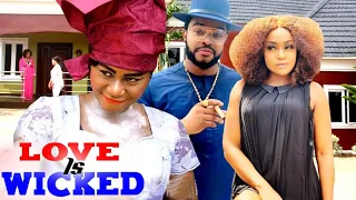 Love Is Wicked SEASON 9&10 - DESTINY ETIKO MOST ANTICIPATED 2022 Latest Nigerian Nollywood Movie