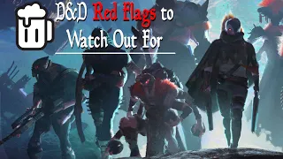 7 RED FLAGS to Watch Out For When Playing D&D - Tabletop Tavern Tips