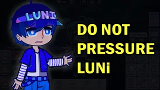 DON'T PRESSURE Luni... For Gacha Life 2 😐