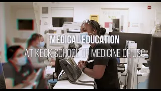 Keck School of Medicine of USC - Medical Education Overview