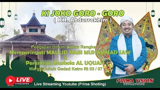 PENGAJIAN UMUM KI JOKO GORO GORO  - MAULID NABI MUHAMMAD SAW  - GEDAD KETRO