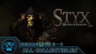 Styx Master of Shadows - Renaissance 3 - 4 All Collectibles