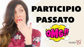 PAST PARTICIPLE ITALIAN VERBS: *EASY!*