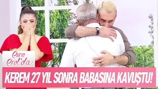 Kerem 27 yıl sonra babasına kavuştu! - Esra Erol'da 27 Eylül 2017