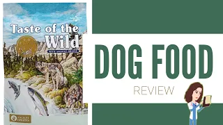 Taste of the Wild (Dog food review)